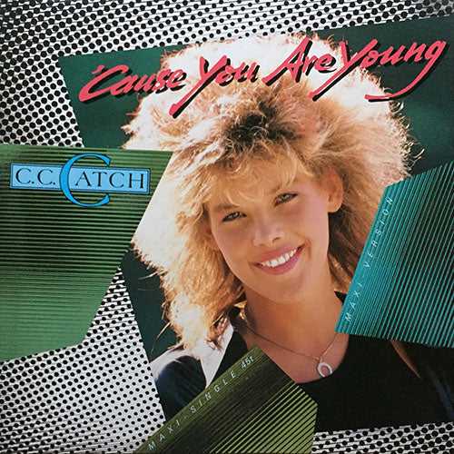 C.C. CATCH // CAUSE YOU ARE YOUNG (MAXI VERSION) (4:55) / ONE NIGHT'S NOT ENOUGH (MAXI VERSION) (5:17)