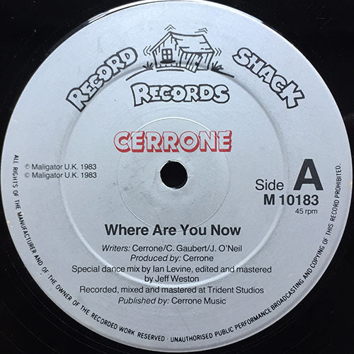 CERRONE // WHERE ARE YOU NOW (SPECIAL DANCE MIX) / (INSTRUMENTAL)