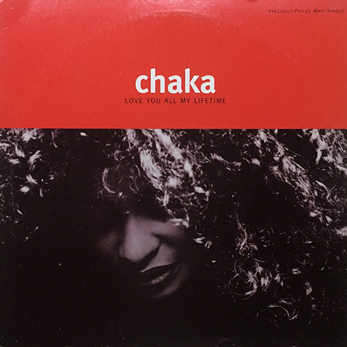 CHAKA KHAN // LOVE YOU ALL MY LIFETIME (6VER) / KEEP GIVIN' ME LOVIN