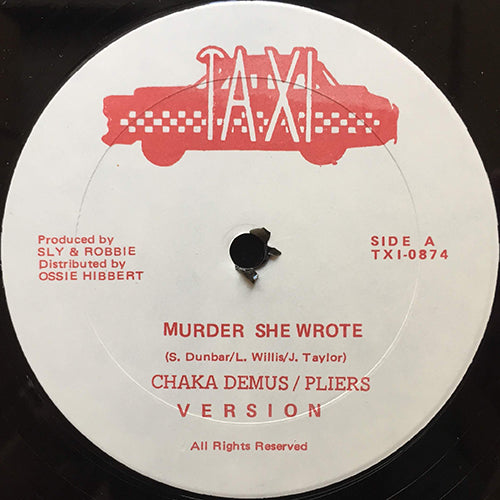 CHAKA DEMUS / PLIERS / SLY & ROBBIE // MURDER SHE WROTE (2VER) / THIEF OF BAGDAD