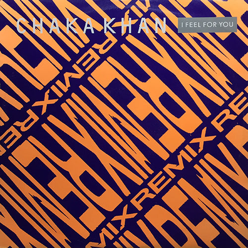 CHAKA KHAN // I KNOW YOU, I LIVE YOU (REMIX) / I FEEL FOR YOU (REMIX) (2VER)