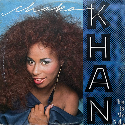 CHAKA KHAN // THIS IS MY NIGHT (EXTENDED VERSION) (6:11) / CAUGHT IN THE ACT (3:47)