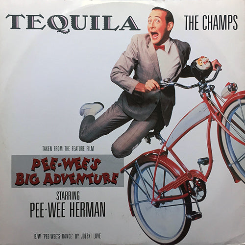 CHAMPS / JOESKI LOVE // TEQUILA / PEE WEE'S DANCE