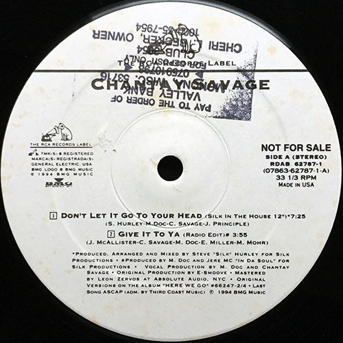CHANTAY SAVAGE // DON'T LET IT GO TO YOUR HEAD (HOUSE MIXES) (3VER) / GIVE IT TO YA