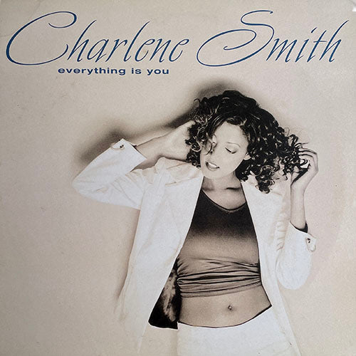 CHARLENE SMITH // EVERYTHING IS YOU (3VER)