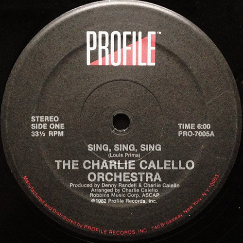 CHARLIE CALELLO ORCHESTRA // SING, SING, SING (6:00/3:50)