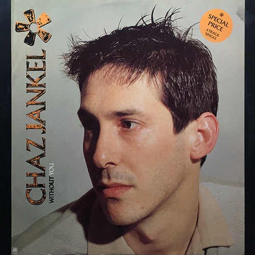 CHAZ JANKEL // WITHOUT YOU / TO WOU LADY KONG / REVE DE CHEVRE
