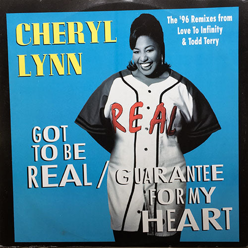 CHERYL LYNN // GOT TO BE REAL (CLASSIC PARADISE MIX) (8:00) / GUARANTEE FOR MY HEART (TEE'S FREEZE MIX) (6:39) / (CLASSIC VOCAL MIX) (8:00)