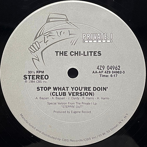 CHI-LITES // STOP WHAT YOU'RE DOIN' (CLUB VERSION) (6:17) / (INSTRUMENTAL) (3:32)