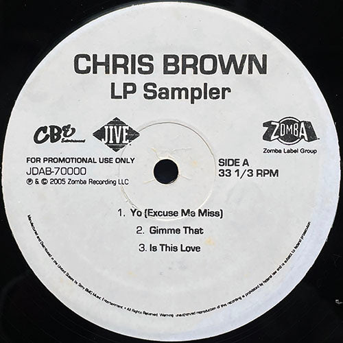 CHRIS BROWN // LP SAMPLER (EP) inc. YO (EXCUSE ME MISS) / GIMME THAT / IS THIS LOVE / WHAT'S MY NAME / AIN'T NO WAY / POPPIN