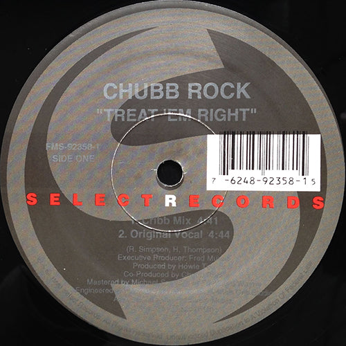 CHUBB ROCK // TREAT 'EM RIGHT (4VER)