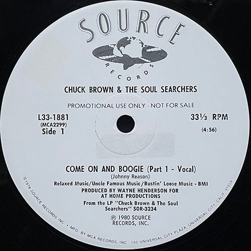 CHUCK BROWN & THE SOUL SEARCHERS // COME ON AND BOOGIE (PART 1 - VOCAL) (4:56) / (PART 2 - A FANTASY OF FUSION) (4:56)