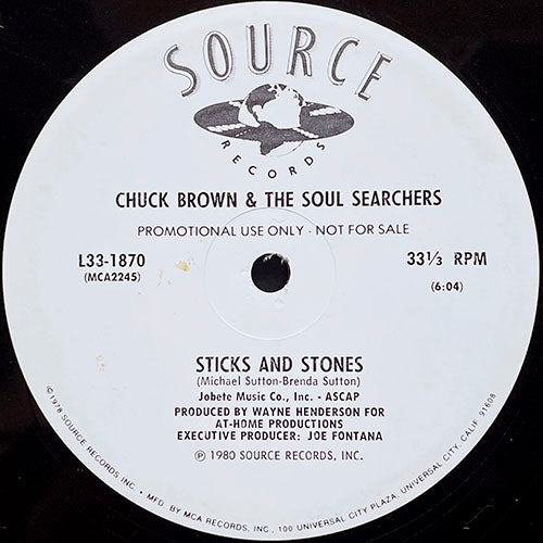 CHUCK BROWN & THE SOUL SEARCHERS / ROSE BANKS // STICKS AND STONES (6:04) / PAPA, DADDY DEAR