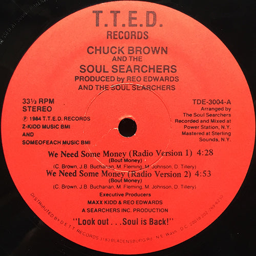 CHUCK BROWN AND THE SOUL SEARCHERS // WE NEED SOME MONEY (RADIO VERSION 1) (4:28) / (RADIO VERSION 2) (4:53) / (8:24)