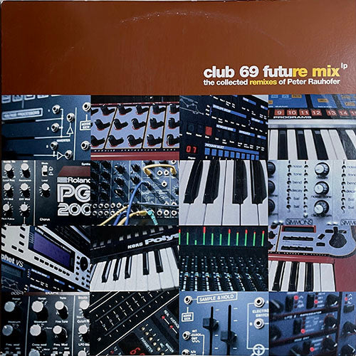 V.A. (DEPECHE MODE / ARKARNA / FALCO / MOVIN' MELODIES / FIRE ISLAND / MINDS TO MEN / CRYSTAL METHOD / ULTRA NATE) // CLUB 69 FUTURE MIX (LP) inc. IT'S NO GOOD / FUTURE'S OVERRATED / DER KOMMISSAR / ROLLERBLADE / SHOUT TO THE TOP etc