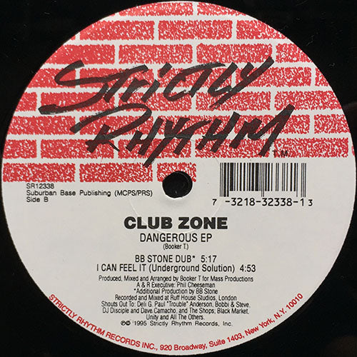 CLUB ZONE // DANGEROUS (3VER) / I CAN FEEL IT (UNDERGROUND SOLUTION)