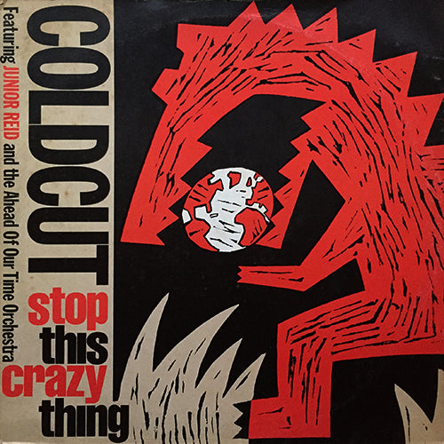 COLDCUT feat. JUNIOR REID // STOP THIS CRAZY THING (3VER)