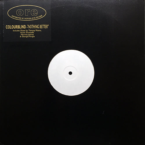 COLOURBLIND // NOTHING BETTER (4VER)