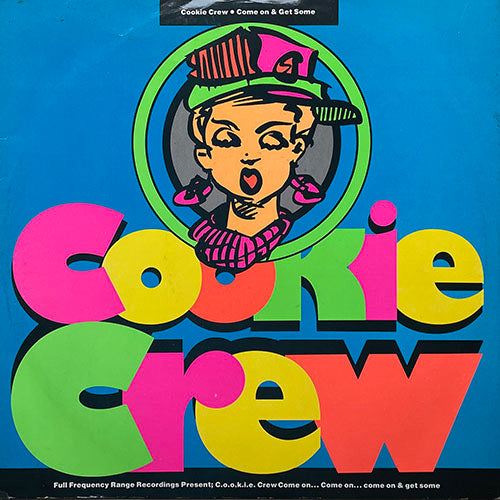 COOKIE CREW // COME ON & GET SOME (4VER)