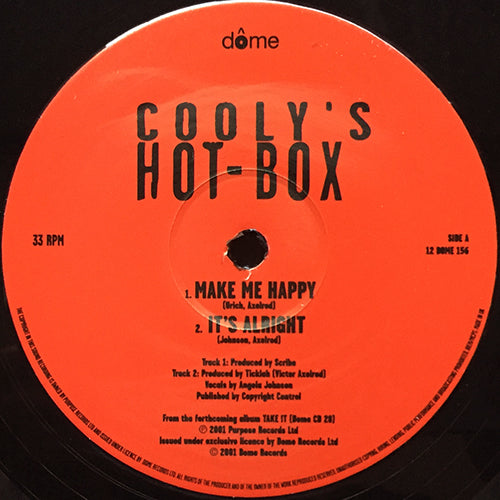 COOLY'S HOT BOX // MAKE ME HAPPY / IT'S ALRIGHT / TAKE ME HOME TONIGHT / WASTE OF TIME