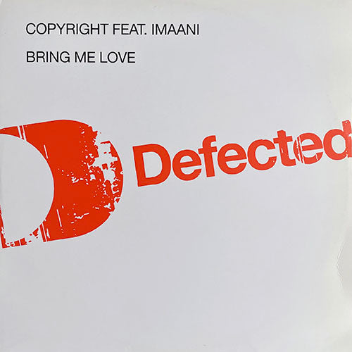 COPYRIGHT feat. IMAANI // BRING ME LOVE (4VER)