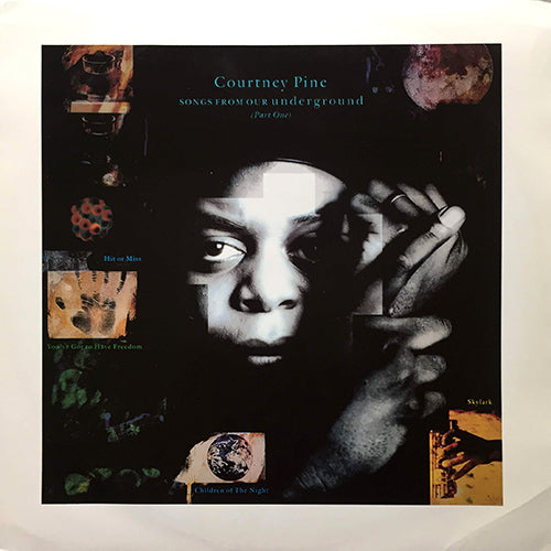 COURTNEY PINE // SONGS FROM OUR UNDERGROUND (4 TRACK EP) inc. YOU'VE GOT TO HAVE FREEDOM / HIT OR MISS / CHILDREN OF THE NIGHT / SKYLARK