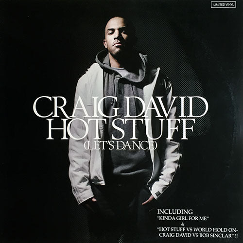 CRAIG DAVID // HOT STUFF (LET'S DANCE) (3VER) / HOT STUFF VS WORLD WORLD HOLD ON / KINDA GIRL FOR ME