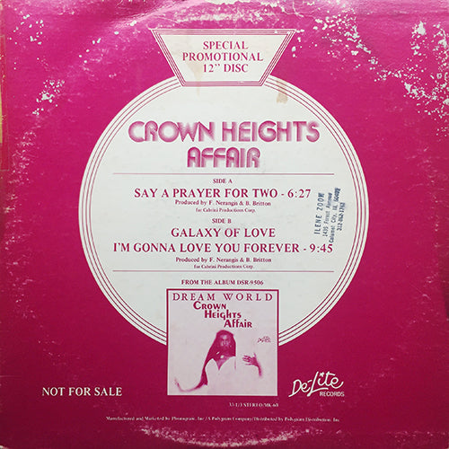 CROWN HEIGHTS AFFAIR // SAY A PRAYER FOR TWO (6:27) / GALAXY OF LOVE / I'M GONNA LOVE YOU FOREVER (9:45)