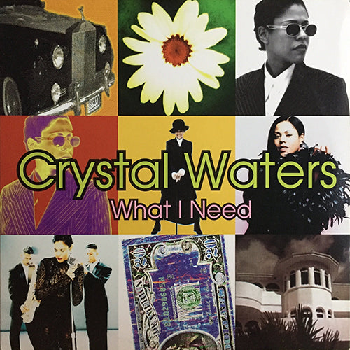 CRYSTAL WATERS // WHAT I NEED (3VER) / GHETTO DAY