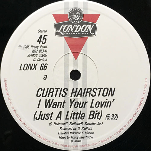 CURTIS HAIRSTON // I WANT YOUR LOVIN' (JUST A LITTLE BIT) (5:32) / DUB (7:13)