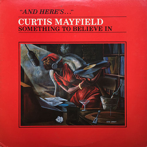 CURTIS MAYFIELD // SOMETHING TO BELIEVE IN (LP) inc. LOVE ME , LOVE ME NOW / NEVER LET ME GO / TRIPPING OUT / PEOPLE NEVER GIVE UP / IT'S ALRIGHT / NEVER STOP LOVING ME