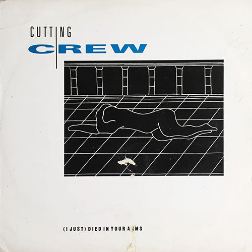 CUTTING CREW // (I JUST) DIED IN YOUR ARMS (REMIX) / (ORIGINAL) / FOR THE LONGEST TIME