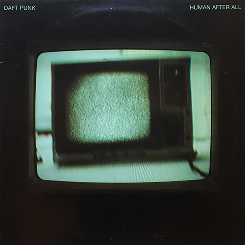 DAFT PUNK // HUMAN AFTER ALL (REMIX & ORIGINAL) (3VER)