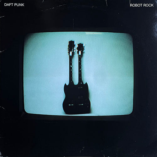 DAFT PUNK // ROBOT ROCK (4VER)