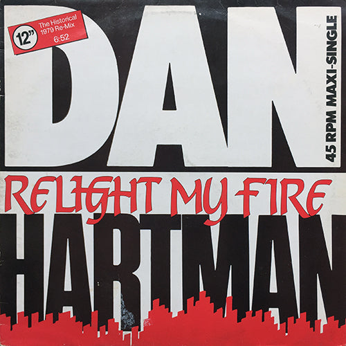 DAN HARTMAN // RELIGHT MY FIRE (6:52) / VERTIGO (4:34) / (PROGRESSIVE ...