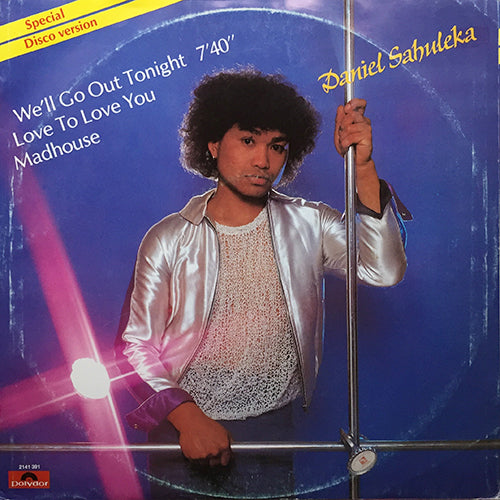 DANIEL SAHULEKA // WE'LL GO OUT TONIGHT (7:40) / LOVE TO LOVE YOU (3:48) / MADHOUSE (4:10)