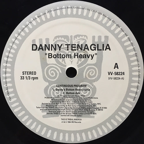 DANNY TENAGLIA // BOTTOM HEAVY (6VER)