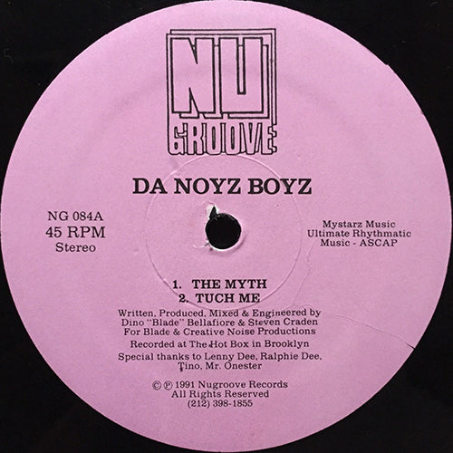 DA NOYZ BOYZ // THE MYTH / TUCH ME / FRANTIC / I NEED SOMETHING STRONGER