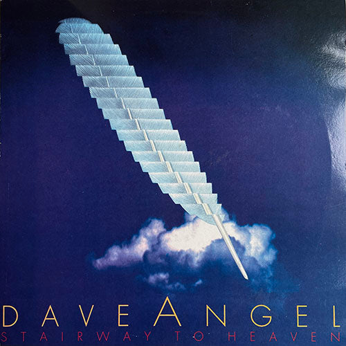 DAVE ANGEL // STAIRWAY TO HEAVEN (EP) inc. BOUNCE BACK / BOUNGE AGAIN / TRIP TO DARKNESS / SIGHTING / JUNGLE LOVE