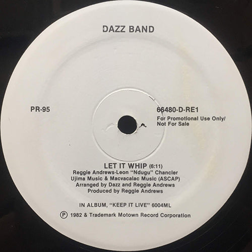 DAZZ BAND // LET IT WHIP (6:11) / KEEP IT LIVE (ON THE K.I.L.) (5:56)