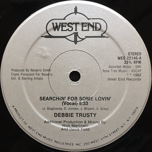 DEBBIE TRUSTY // SEARCHIN' FOR SOME LOVIN' (5:33) / (INSTRUMENTAL) (4:31)
