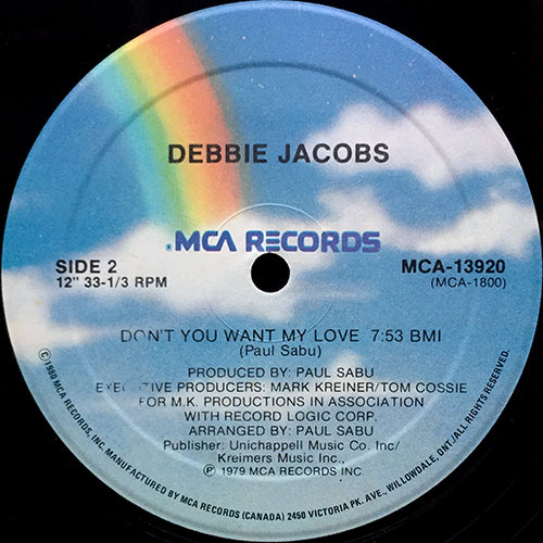 DEBBIE JACOBS // DON'T YOU WANT MY LOVE (7:53) / UNDERCOVER LOVER (6:30)