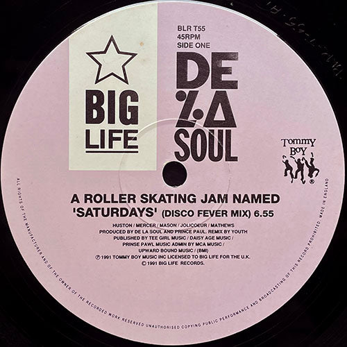 DE LA SOUL // A ROLLER SKATING JAM NAMED SATURDAYS (DISCO FEVER MIX) / (DAVE'S HOME MIX) / WHAT YO LIFE CAN TRULY BE