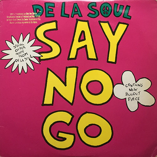 DE LA SOUL // SAY NO GO (4VER) / THE MACK DADDY ON THE LEFT