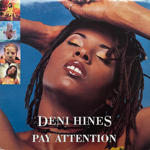 DENI HINES // PAY ATTENTION (LP) inc. IT'S ALRIGHT / LIFE / I LIKE THE WAY / DO YOU FEEL THE WAY I DO / IT'S NOT OVER / LIKE A RIVER / DELICIOUS / TOO HIGH / GO SLOW / JOY / PERSONAL / SOMETHIN' ABOUT YOU / IMAGINATION / I'M NOT IN LOVE