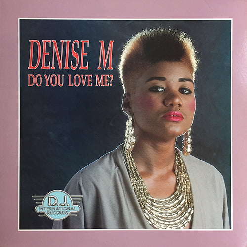 DENISE M. // DO YOU LOVE ME? (5VER)