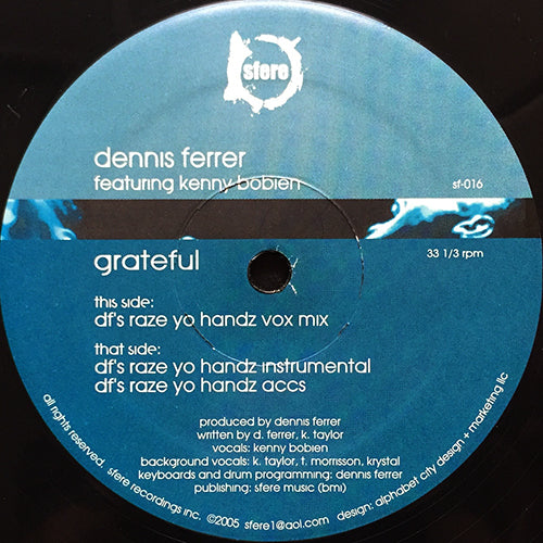 DENNIS FERRER feat. KENNY BOBIEN // GRATEFUL (3VER)