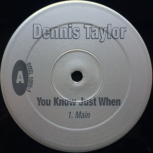 DENNIS TAYLOR // YOU KNOW JUST WHEN (3VER)