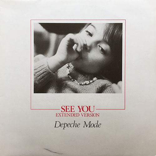 DEPECHE MODE // SEE YOU (EXTENDED VERSION) (4:48) / NOW THIS IS FUN (EXTENDED VERSION) (4:40)