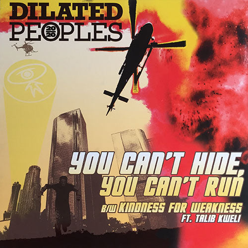 DILATED PEOPLES // YOU CAN'T HIDE, YOU CAN'T RUN (3VER) / KINDNESS FOR WEAKNESS (3VER) / BABU SCRATCH KIT